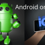 Which is best, Android or iOS