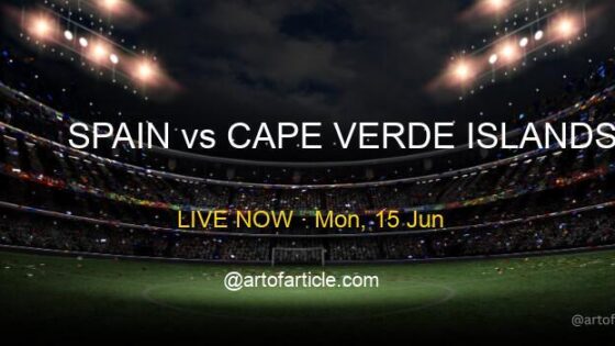 LIVE: Spain 0-0 Cape Verde Islands · Group H